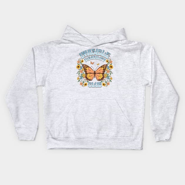Invisible Disability Club Shirt Funny Hidden Illness Retro Butterfly Kids Hoodie by PUFFYP